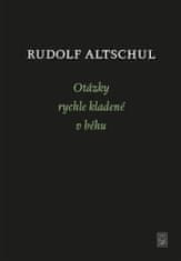 Rudolf Altschul;Radim Kopáč: Otázky rychle kladené v běhu