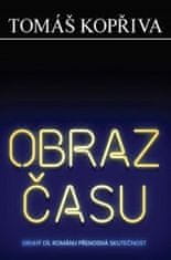 Tomáš Kopřiva: Obraz času