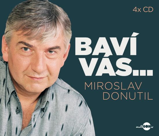 Donutil Miroslav: Baví vás... Miroslav Donutil (4x CD)