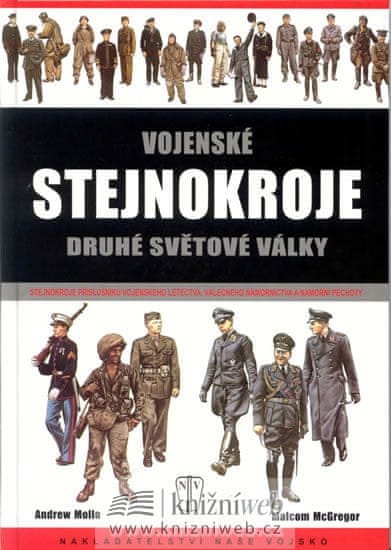 Mollo Andrew, McGregor Malcom: Vojenské stejnokroje druhé světové války - Vojenské letectvo, válečné