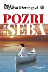 Petra Nagyová Džerengová: Pozri sa na seba