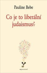 Pauline Bebe: Co je to liberální judaismus?