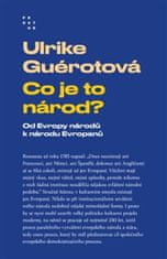 Ulrike Guérotová: Co je to národ? - Od Evropy národů k národu Evropanů