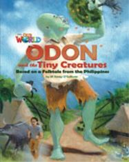 National Geographic Our World 6 Reader Odon and the Tiny Creatures