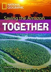 National Geographic FOOTPRINT READING LIBRARY: LEVEL 2600: SAVING THE AMAZON (BRE)