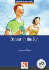 Helbling Languages HELBLING READERS Blue Series Level 5 Danger in the Sun + Audio CD (Antoinette Moses)