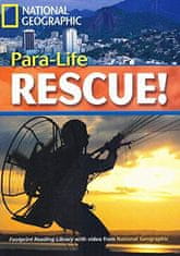 National Geographic FOOTPRINT READING LIBRARY: LEVEL 1900: PARA-LIFE RESCUE (BRE)