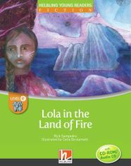 Helbling Languages HELBLING Young Readers E Lola in the Land of Fire + CD/CD-ROM