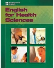 National Geographic PROFESSIONAL ENGLISH: ENGLISH FOR HEALTH SCIENCES Student´s Book