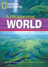 National Geographic FOOTPRINT READING LIBRARY: LEVEL 1000: A DISAPPEARING WORLD (BRE)