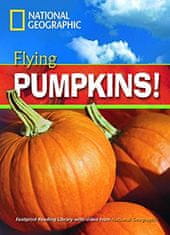 National Geographic FOOTPRINT READING LIBRARY: LEVEL 1300: FLYING PUMPKINS with M/ROM (BRE)