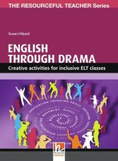 Helbling Languages RESOURCEFUL TEACHEr SERIES English through Drama