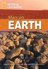 National Geographic FOOTPRINT READING LIBRARY: LEVEL 3000: MARS ON EARTH (BRE) with Multi-ROM