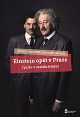  Pavel Cejnar;Stanislav Daniš;Jiří: Einstein opět v Praze - Fyzika v seriálu Génius