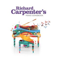 Carpenter Richard: Richard Carpenters Piano Songbook