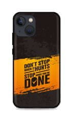 TopQ Kryt iPhone 13 silikon Don´t Stop 64923