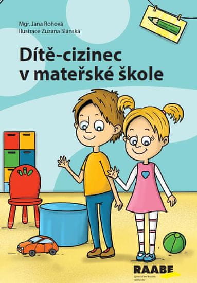 Rohová Jana: Dítě-cizinec v mateřské škole