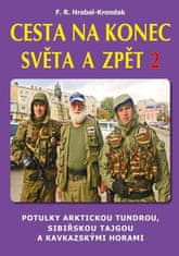 F. R. Hrabal-Krondak: Cesta na konec světa a zpět 2 - Proti proudu Obu a Irtyše a potulka Omskou gubernií