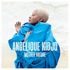 Kidjo Angelique: Mother Nature
