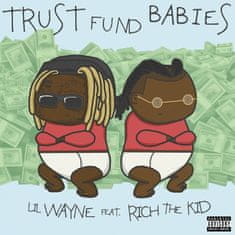 Lil' Wayne: Trust Fund Babies