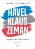 Kopeček Lubomír: Hodný, zlý a ošklivý? Havel, Klaus a Zeman - Paralelní životopisy