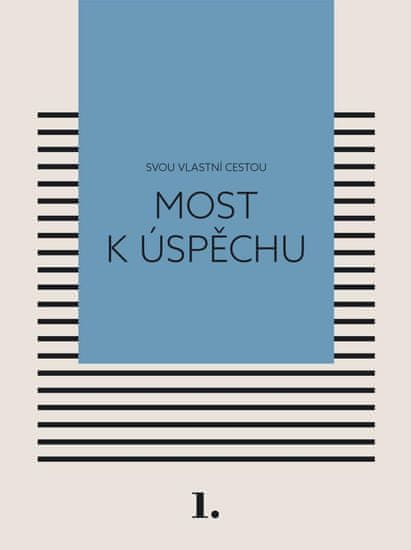 Černá Kateřina: Most k úspěchu - Svou vlastní cestou 1