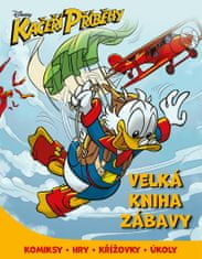 kolektiv autorů: Kačeří příběhy - Velká kniha zábavy