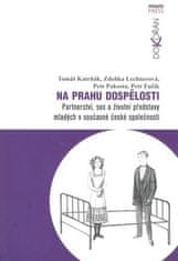 Tomáš Katrňák: Na prahu dospělosti - Partnerství, sex a životní představy mladých v současné české společnosti