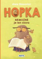 Alex Donovici: Hopka – Nemožné je len slovo