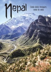 Pavel Hirax Baričák: Nepál - Cesta okolo Annapúrn, cesta do seba