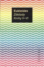 Eukleides: Základy Knihy V-VI