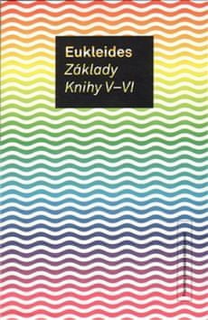 Eukleides: Základy Knihy V-VI