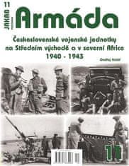 Kolář Ondřej: Armáda 11 - Československé vojenské jednotky na Středním východě a v severní Africe 19