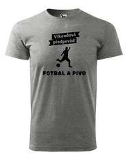 Fenomeno Pánské tričko - Víkendová předpověď fotbal a pivo - šedé Velikost: S