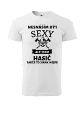 Fenomeno Pánské tričko Nesnáším být sexy hasič - bílé Velikost: XL