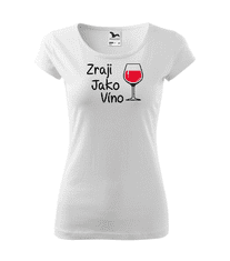 Fenomeno Dámské tričko Zraji jako víno - bílé Velikost: XS