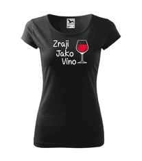 Fenomeno Dámské tričko Zraji jako víno - černé Velikost: XS