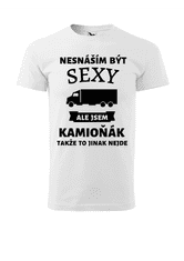 Fenomeno Pánské tričko Nesnáším být sexy kamioňák - bílé Velikost: L