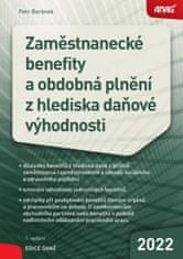 Petr Beránek: Zaměstnanecké benefity a obdobná plnění z hlediska daňové výhodnosti