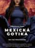 Silvia Moreno-Garcia: Mexická gotika