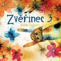 Zvěřinec 3 - Yellow Sisters CD