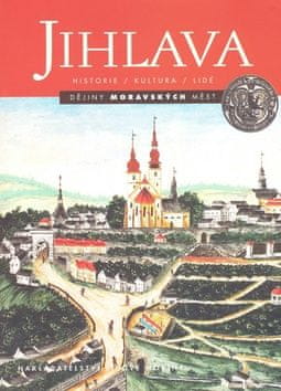 Renata Pisková: Jihlava - Historie, kultura, lidé