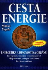 Robert Urgela: Cesta energie - Energetika a diagnostika orgánů