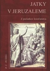 R. C. Russel: Jatky v Jeruzaleme - Z počiatkov kresťanstva