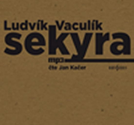 Ludvík Vaculík: Sekyra