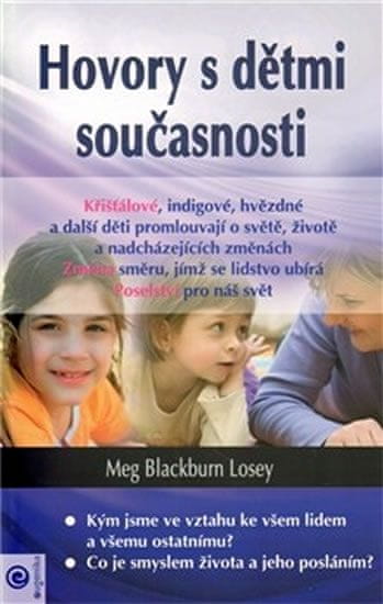 Meg Blackburn Losey: Hovory s dětmi současnosti