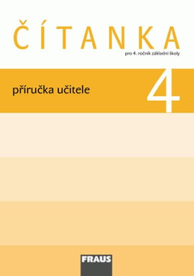 Karel Šebesta: Čítanka 4 Příručka učitele - Pro 4. ročník zákadní školy