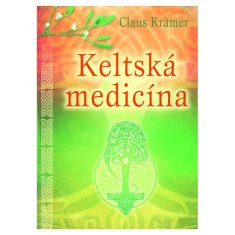 Claus Krämer: Keltská medicína