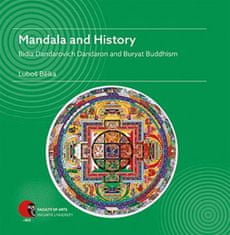 Luboš Bělka: Mandala and History - Bidia Dandarovich Dandaron and Buryat Buddhism