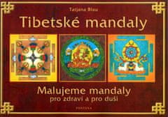 Tatjana Blau: Tibetské mandaly - Malujeme mandaly pro zdraví a pro duši